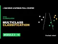 M3L10 Multiclass Classification Explained One-vs-Rest Softmax Machine Learning free course