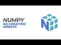 NumPy Tutorial Creating Arrays