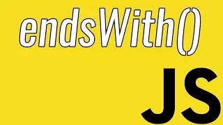 endsWith What does the endsWith Function do Learn JavaScript