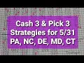 Cash 3 Pick 3 Strategies for NC DE CT MD PA Lottery