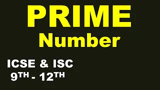 PRIME number ICSE ISC 9th-12th