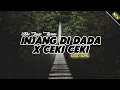 Dj injang di dada X ceki ceki | viral tiktok 2021 slow bass🎶