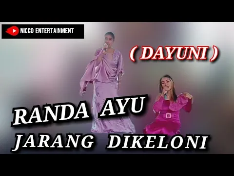 Download MP3 RANDA AYU JARANG DIKELONI ( DAYUNI ) - LIVE BAJIDORAN nico entertainment