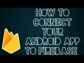 How to connect your app to firebase latest 2017 android studio