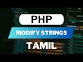 PHP Modify Strings in Tamil Full Course for Beginners Web Development Tutorial