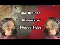 Box Braided Mohawk
