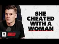 My Wife Had an Affair With a Woman