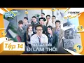 Lagu RUNNING MAN VIETNAM MÙA 3 - CHẠY NGAY ĐI | TẬP 14: Thứ Hai Rồi, Đi Làm Thôi [HỒI 4: DANH]
