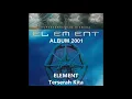 Element - Album Kupersembahkan Nirwana 2001