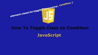 Toggle Class with Condition in JavaScript HTML CSS JS