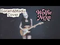 Lagu Tenxi, Naykilla \u0026 Jemsii - Garam \u0026 Madu (Sakit Dadaku) (Wolfie Nexa Cover)