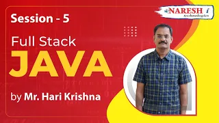 Day-5 Core Java Full Stack Java Mr Hari Krishna Naresh IT