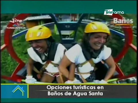 Opciones turísticas en Baños de Agua Santa