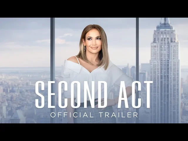 Second Act | Official Trailer [HD] | Coming Soon