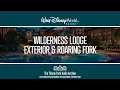 Wilderness Lodge - Exterior Roaring Fork WDW Resort