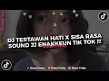 Download Lagu DJ TERTAWAN HATI X SISA RASA STYLE KECE JEDAG JEDUG MENGKANE FYP VIRAL TIK TOK!!!