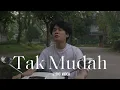 Download Lagu Lisef Alvio - Tak Mudah (Official Lyric Video)
