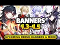 NEW UPDATE CHARACTER BANNER ROADMAP FOR 4 3-4 5 ALONG WITH RERUN BANNERS - Honkai Star Rail