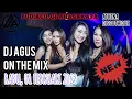 Download Lagu DJ AGUS TERBARU RABU 01 FEBRUARI 2023 | WELCOME LINGGA AMAK, RAHMAN TT, BAYU EXIL and NOVAL KELINCI