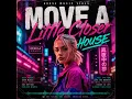 Move a Little Closer (House)