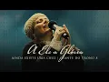 Download Lagu A Ele a Glória | DVD Ainda Existe Uma Cruz | Diante do Trono