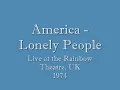 America - Lonely People - Live 1974