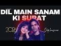 Lagu Dil Mein Sanam Ki Surat – Techno Deep House Mix | Phir Teri Kahani Yaad Aayee | Club Edit 2026