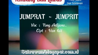 Download Tong Adijana - Jumprat_Jumprit MP3