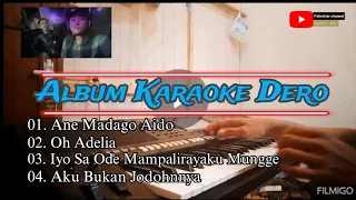 album karaoke dero terbaru ane madago aido