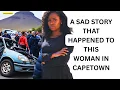 Download Lagu A SAD STORY THATHAPPENED TO THIS WOMAN IN CAPETOWN