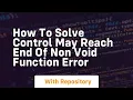 how to solve control may reach end of non void function error