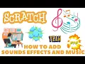 How to add sound effects and music to you Scratch project Scratch Code Conputer Game Tutorial A2