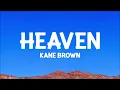 @KaneBrown - Heaven (Lyrics)
