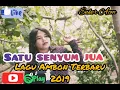 Terbaru Lagu Ambon 2019 (SATU SENYUM JUA)