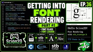 Building a C Game Engine from Scratch Scion2D Episode 36 - Font Rendering Part 1 Font Rendering