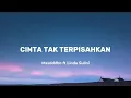 Download Lagu CINTA TAK TERPISAHKAN - MASDDDHO ft LINDA SULINI || lirik lagu viral Indonesia