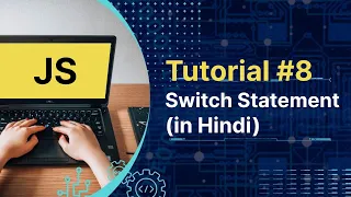 Javascript Tutorial Switch Statement in js in hindi Tutorial