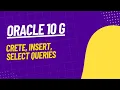 Create Insert Select queries in oracle 10G