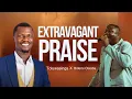 Download Lagu Toluwasings and Bidemi Olaoba in Extravagant Praise