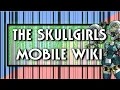 Skullgirls Mobile Navigating the Wiki