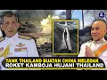 Lagu TANK THAILAND MELEDAK, ROKET KAMBOJA BIKIN KETAR-KETIR! Fakta Perang di Asia Tenggara Semakin Brutal
