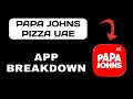 Papa Johns Pizza UAE App Explained - What to Expect
