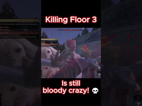 Killing Floor 3 is still bloody crazy! 💀