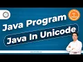 Core Java Interview Q A Can we write Java Program in Unicode by Som Sir