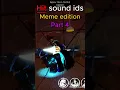 Download Lagu Hit sound ids Meme edition part 4 || Forsaken #roblox #forsaken #forsakenroblox