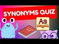 Synonyms Quiz Worksheet Exercises