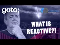 What Are Reactive Systems Dave Farley GOTO 2021