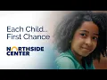 Northside Each Child First Chance