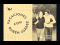 Vacaciones con Rubén Juárez / On vacation with Rubén Juárez