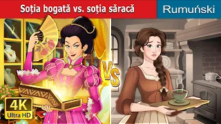 Soția bogată vs. soția săracă | Rich Wife vs Poor Wife in Romanian | @RomanianFairyTales